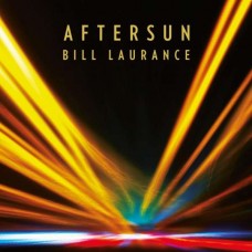 BILL LAURANCE-AFTERSUN (CD)