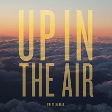 BRETT HARRIS-UP IN THE AIR (LP)