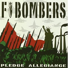 F-BOMBERS-PLEDGE OF ALLEGIANCE (CD)