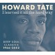 HOWARD TATE-I LEARNED IT ALL THE HARD (CD)
