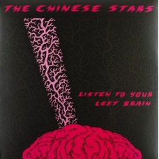 CHINESE STARS-LISTEN TO YOUR LEFT BRAIN (LP)
