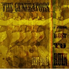 GENERATORS-FROM RUST TO RUIN -14TR- (CD)
