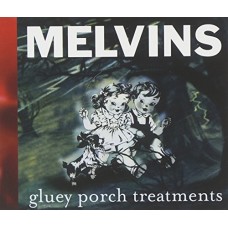 MELVINS-GLUEY PORCH TREATMENTS + UNRELEASED DEMOS (CD)