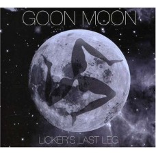 GOON MOON-LICKER’S LAST LEG (CD)