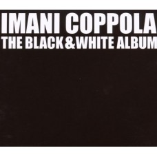 IMANI COPPOLA-BLACK & WHITE ALBUM (CD)