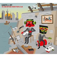 GANGPOL UND MIT-1000 SOFTCORE TOURIST.. (CD)