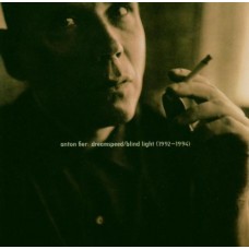 ANTON FIER-DREAMSPEED/BLINDLIGHT (2CD)