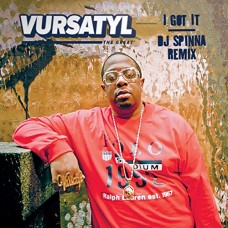 VURSATYL-I GOT IT -LTD- (7")