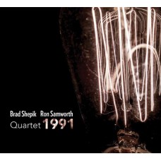 BRAD SHEPIK & RON SAMWORTH-QUARTET 1991 (CD)