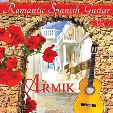 ARMIK-ROMANTIC SPANISH GUITAR 3 (CD)