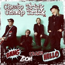 CHEAP TRICK-BANG ZOOM CRAZY...HELLO (CD)