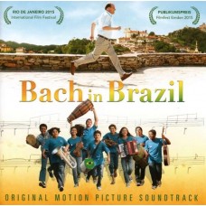 B.S.O. (BANDA SONORA ORIGINAL)-BACH IN BRAZIL (CD)