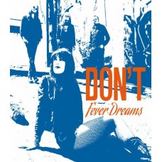 DON'T-FEVER DREAMS (LP)