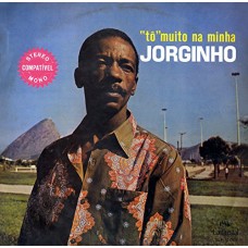 JORGINHO PESSANHA-TO MUITO NA MINHA (LP)