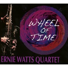 ERNIE WATTS QUARTET-WHEEL OF TIME (CD)