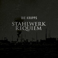 DIE KRUPPS-STAHLWERKREQUIEM (CD)