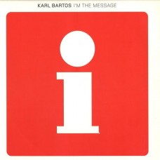 KARL BARTOS-I'M THE MESSAGE (12")
