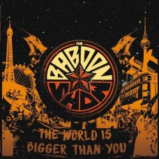BABOON SHOW-WORLD IS BIGGER THAN YOU (CD)