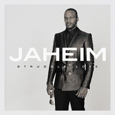 JAHEIM-STRUGGLE LOVE (CD)