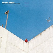 NADA SURF-YOU KNOW WHO YOU ARE (CD)