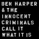BEN HARPER & THE INNOCENTS-CALL IT WHAT IT IS (CD)
