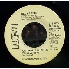 BILL HARRIS-AM I COLD, AM I HOT (7")