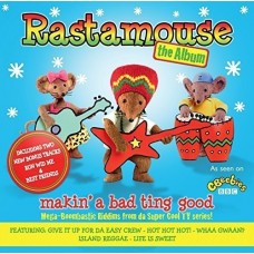 RASTAMOUSE-MAKIN' A BAD TING GOOD (CD)