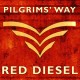 PILGRIM'S WAY-RED DIESEL (CD)