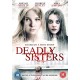 FILME-DEADLY SISTERS (DVD)