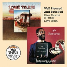 WELL PLEASED & SATISFIED-GIVE THANKS & PRAISE/LOVE (CD)