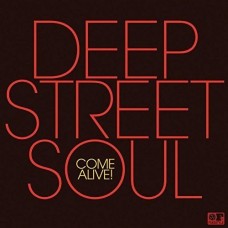 DEEP STREET SOUL-COME ALIVE! (CD)
