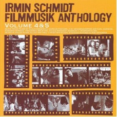 IRMIN SCHMIDT-FILMMUSIK ANTHOLOGY 4 & 5 (2CD)