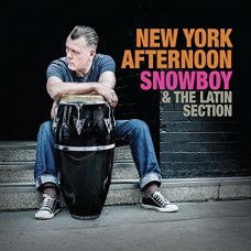 SNOWBOY & THE LATIN SECTI-NEW YORK AFTERNOON (2LP)