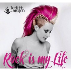 JUDITH MATEO-ROCK IS MY LIFE (CD)