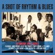 V/A-A SHOT OF RHYTHM & BLUES (2CD)