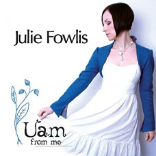 JULIE FOWLIS-UAM (FROM ME) -DIGI- (CD)