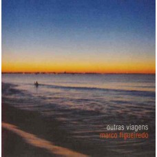 MARCO FIGUEIREDO-OUTRAS VIAGENS (CD)