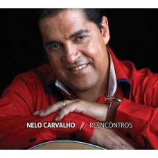 NELO CARVALHO-REENCONTROS (CD)