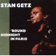 STAN GETZ-ROUND MIDNIGHT IN PARIS (CD)