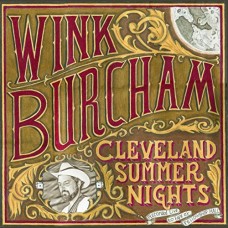 WINK BURCHAM-CLEVELAND SUMMER NIGHTS (CD)