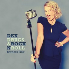BARBARA DEX-DEX, DRUGS & ROCK N ROLL (CD)