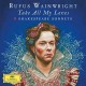 RUFUS WAINWRIGHT-TAKE ALL MY LOVES-9 SHAKESPEARE SONNETS (CD)