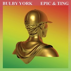 BULBY YORK-EPIC & TING (CD)
