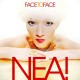 NEA-FACE TO FACE (2CD)