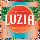 CIRQUE DU SOLEIL-LUZIA (CD)