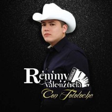 REMMY VALENZUELA-CON TOLOLOCHE (CD)