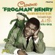 CLARENCE "FROGMAN" HENRY-YOU ALWAYS HURT THE ONE.. (CD)