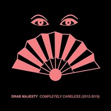DRAB MAJESTY-COMPLETELY CARELESS (CD)