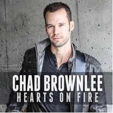 CHAD BROWNLEE-HEARTS ON FIRE (CD)