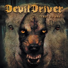 DEVIL DRIVER-TRUST NO ONE (CD)